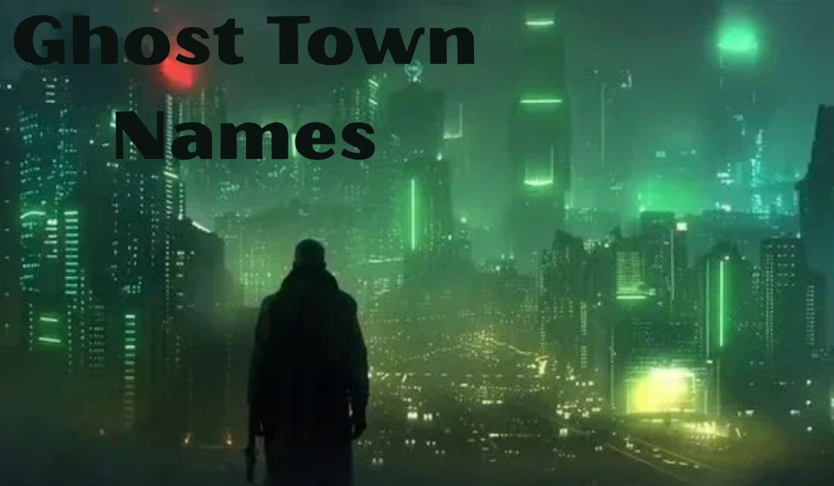Ghost Town Names