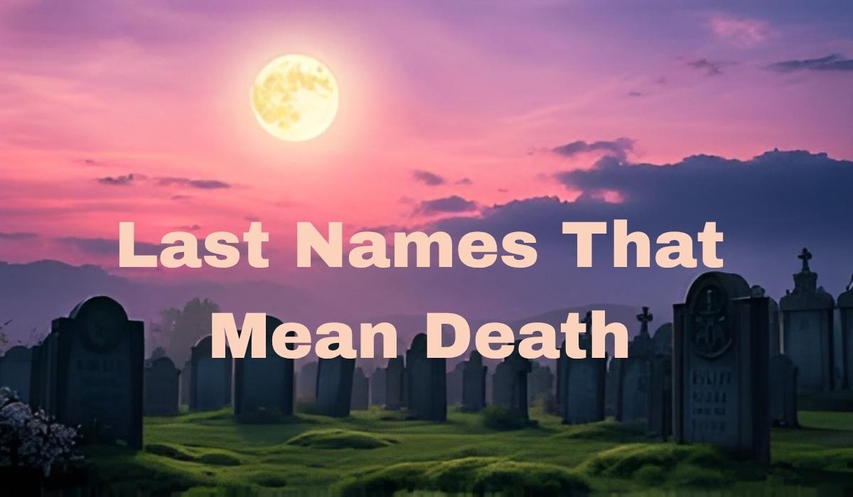 Last Names That Mean Death