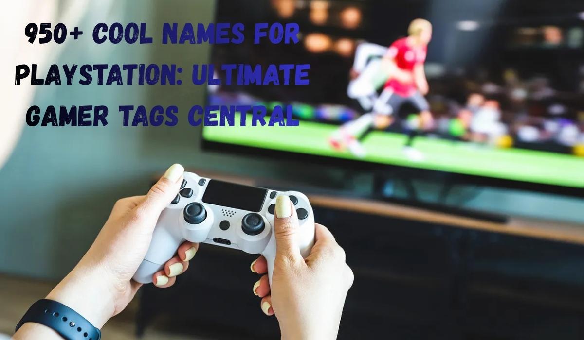 Names For PlayStation