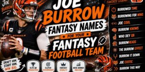 joe burrow fantasy names